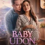 Kisah Nyata yang Menggetarkan Hati: Perjuangan Cinta dan Harapan dalam Film Baby Udon