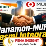 Lahirnya Raksasa Baru: Danamon dan MUFG Usulkan Nama Bank MUFG Danamon, Siap Jadi Top 5 Perbankan Indonesia