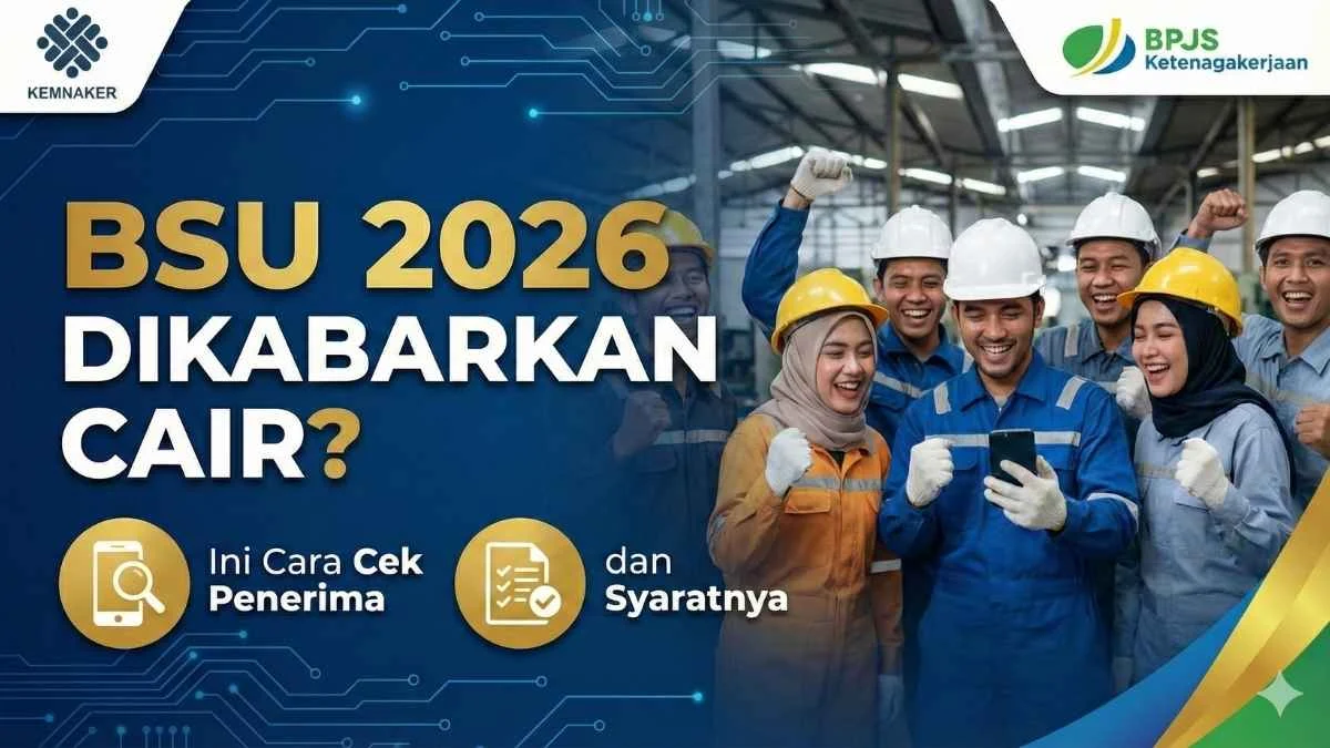 Update Penting BSU 2026 dan Gebrakan Baru di Kementerian Ketenagakerjaan Republik Indonesia